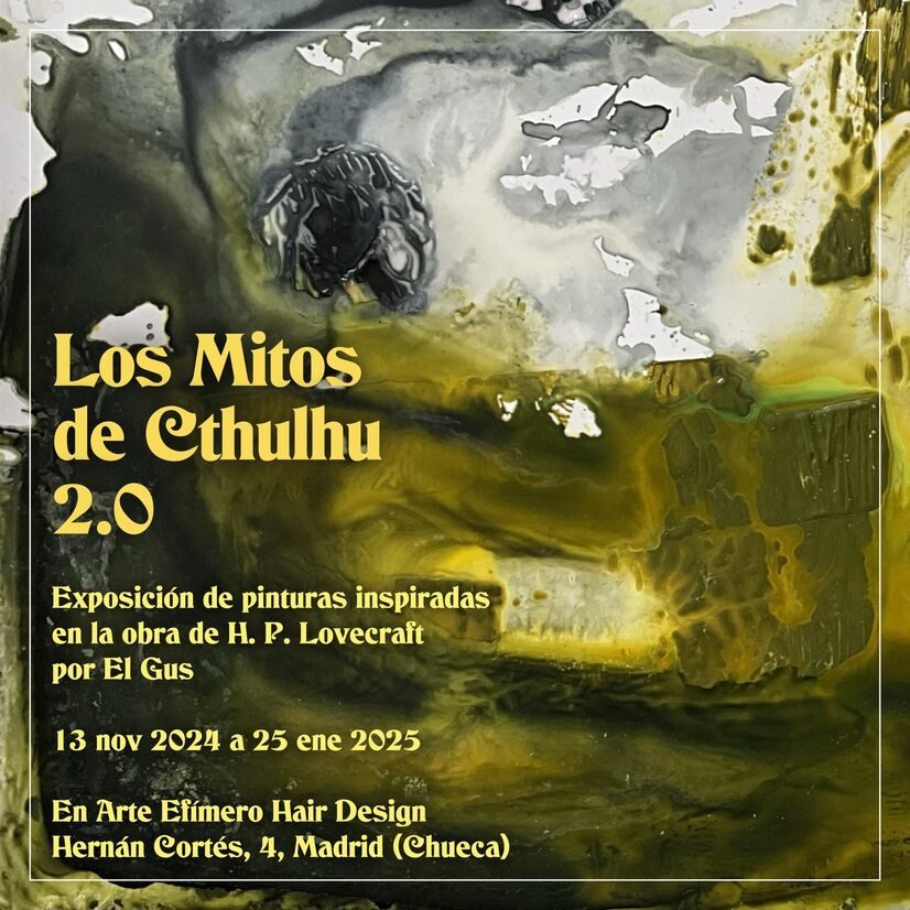 Cartel de la exposición "Los Mitos de Cthulhu 2.0" en Arte Efímero Hair Design, Hernán Cortés, 4, Madrid (Chueca)